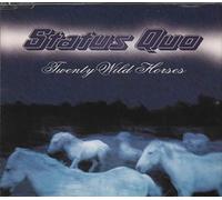 Status Quo - Twenty Wild Horses