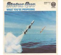 STATUS QUO - WHAT YOU'RE PROPOSING 7 INCH (7" 45) GERMAN VERTIGO 1980
