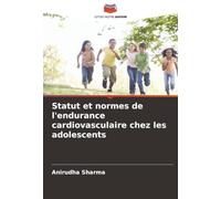 Statut et normes de l'endurance cardiovasculaire chez les adolescents