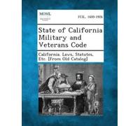 Statutes Etc [From O Califor State of California Military and Veter (Tascabile)
