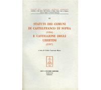 - Statuti dei comuni di Castelfranco di Sopra (1394) e Castiglione degli Uberti