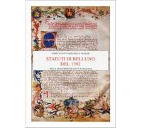 Statuti di Belluno del 1392 nella trascrizione di età veneziana