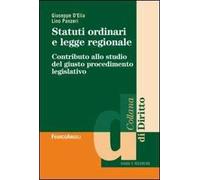Statuti ordinari e legge regionale. Contributo allo studio del giusto procedimento legislativo