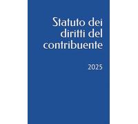 Statuto dei diritti del contribuente: 2025
