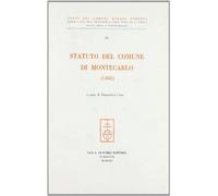 - Statuto del comune di Montecarlo (1388).