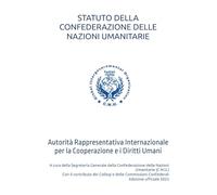 STATUTO DELLA CONFEDERAZIONE DELLE NAZIONI UMANITARIE: Organizzazione Intergovernativa per la Cooperazione, l’Autodeterminazione dei Popoli e la Difesa dei Diritti Umani