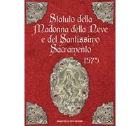 Statuto della Madonna della Neve e del Santissimo Sacramento 1575