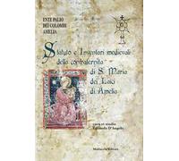 Statuto e inventari medievali della confraternita di S. Maria dei Laici di Amelia