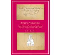 Statuto Vetustiore. Statuti, ordinamenti, provvedimenti e leggi municipali del Comune e del popolo della città di Trevi (1432)
