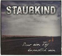 Staubkind - Nur Ein Tag