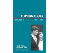 Staughton Lynd Alice Lynd Stepping Stones (Copertina rigida)