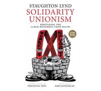Staughton Lynd Solidarity Unionism (Tascabile)
