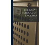Staunton Howard The Great Schools of England (Copertina rigida)