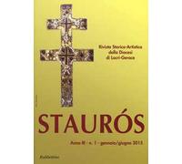 Staurós. Rivista storico-artistica della diocesi di Locri-Gerace (2015). Vol. 1
