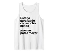 Stava paralizzato con molta Paura e No Me Podía Mover Canotta
