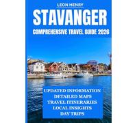 STAVANGER COMPREHENSIVE TRAVEL GUIDE 2026