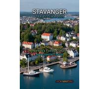 STAVANGER TRAVEL GUIDE 2025