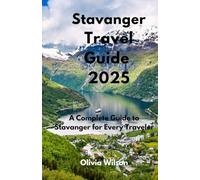Stavanger Travel Guide 2025: A Complete Guide to Stavanger for Every Traveler