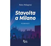 Stavolta a Milano