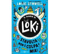 Stavolta non è colpa mia! Il diario di Loki