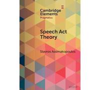 Stavros Assimakopoulos Speech Act Theory (Copertina rigida)