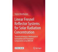 Stavros Karatha Linear Fresnel Reflector Systems for Solar Ra (Copertina rigida)