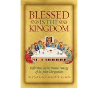 Stavros N Akrotirianakis Blessed Is the Kingdom (Tascabile)