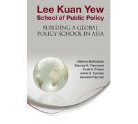 Stavros N Yiannouka K Lee Kuan Yew School Of Public Policy: (Copertina rigida)