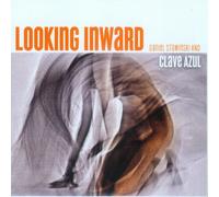 Stawinski, Daniel & Clave Azul - Looking Inward