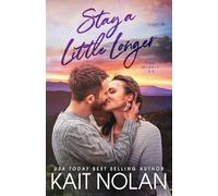 Stay A Little Longer