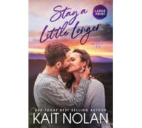 Stay A Little Longer: 3