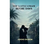 Stay A Little Longer Before Dawn