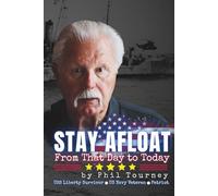 STAY AFLOAT: From that Day to Today