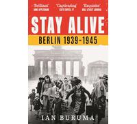 Stay Alive: Berlin, 1939-1945
