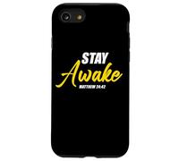 Stay Awake - Matthew 24:42 Jesus Quote Salvation Faith Custodia per iPhone SE (2020) / 7/8