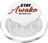 Stay Awake - Matthew 24:42 Jesus Quote Salvation Faith PopSockets PopGrip per MagSafe