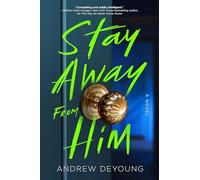 Andrew DeYoung Stay Away from Him (Tascabile) (PRESALE 08/08/2025)