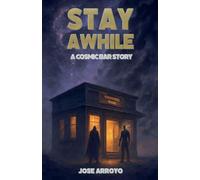 Stay Awhile: 1