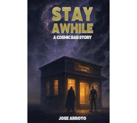 STAY AWHILE: A Cosmic Bar Story