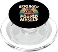Stay Back I May Have Pooped Myself Battute digestive -- PopSockets PopGrip per MagSafe