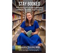 Stay Booked: The Therapist's Guide to Building a Website That Fills Your Practice