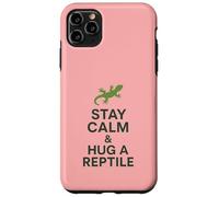 Stay Calm and Hug a Reptile | Citazione divertente per rettili Custodia per iPhone 11 Pro Max