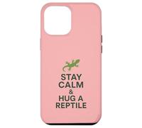 Stay Calm and Hug a Reptile | Citazione divertente per rettili Custodia per iPhone 12 Pro Max