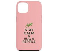 Stay Calm and Hug a Reptile | Citazione divertente per rettili Custodia per iPhone 13