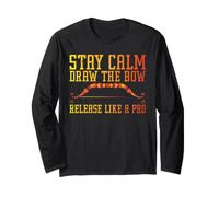 Stay Calm, Draw The Bow, Release Like a PRO Maglia a Manica