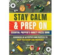 Stay Calm & Prep on: Essential Prepper's Variety Puzzle Book