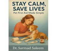 Stay Calm, Save Lives: Pet First Aid Made Simple