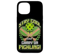 Stay Cool and Carry-On Pickling! Pickleball Custodia per iPhone 15