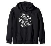 Stay Faithful to The Path Inspirational Script Citazione Felpa con Cappuccio