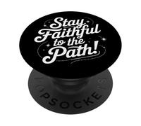 Stay Faithful to the Path Inspirational Script Citazione PopSockets PopGrip Adesivo